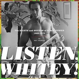 Listen, Whitey!: The Sounds of Black Power 1965 - 1975