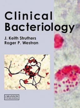 Clinical Bacteriology: British Medical Association Book Award Winner 2004