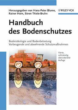 Handbuch des Bodenschutzes: Bodenökologie und -belastung / Vorbeugende und abwehrende Schutzmaßnahmen