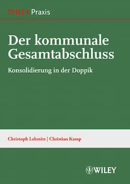 Der kommunale Gesamtabschluss: Konsoliderung in der Doppik