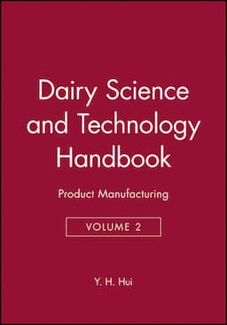 Dairy Science and Technology Handbook, Volume 2: Product Manufacturing