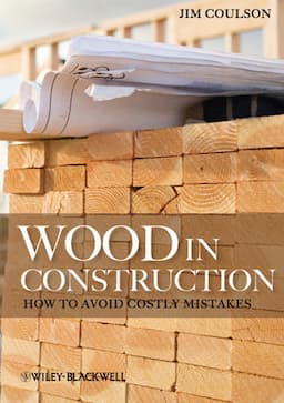 Wood in Construction: How to Avoid Costly Mistakes