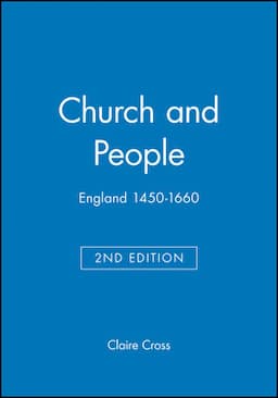 Church and People: England 1450-1660, 2nd Edition