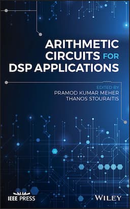 Arithmetic Circuits for DSP Applications