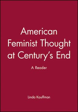 American Feminist Thought at Century's End: A Reader