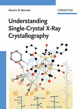 Understanding Single-Crystal X-Ray Crystallography