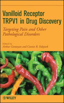 Vanilloid Receptor TRPV1 in Drug Discovery: Targeting Pain and Other Pathological Disorders