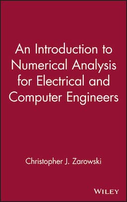 An Introduction to Numerical Analysis for Electrical and Computer Engineers