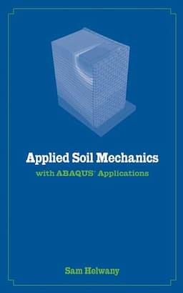 Applied Soil Mechanics with ABAQUS Applications