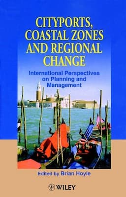 Cityports, Coastal Zones and Regional Change: International Perspectives on Planning and Management