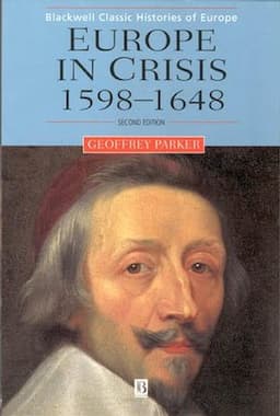 Europe in Crisis: 1598-1648, 2nd Edition