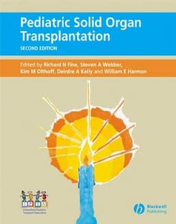 Pediatric Solid Organ Transplantation, 2nd Edition