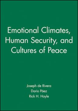 Emotional Climates, Human Security, and Cultures of Peace