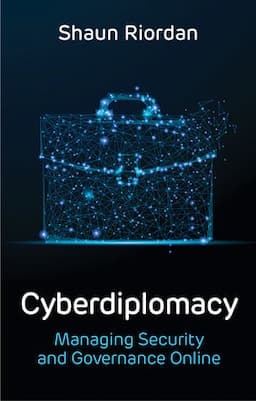 Cyberdiplomacy: Managing Security and Governance Online