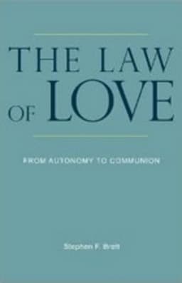 The Law of Love: From Autonomy to Communion