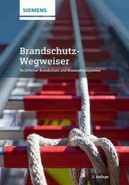 Brandschutz-Wegweiser: Technischer Brandschutz und Brandschutzsysteme, 3rd Edition