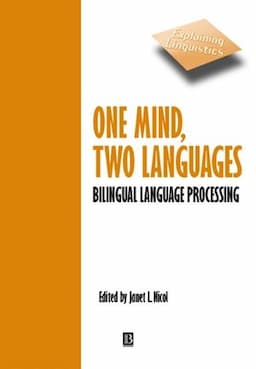 One Mind, Two Languages: Bilingual Language Processing