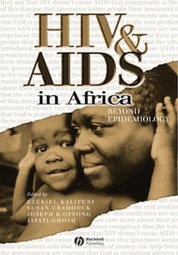 HIV and AIDS in Africa: Beyond Epidemiology