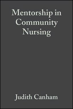 Mentorship in Community Nursing: Challenges and Opportunities