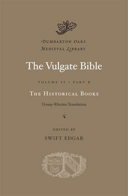 The Vulgate Bible, Volume II: The Historical Books: Douay-Rheims Translation, Part B