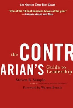 The Contrarian's Guide to Leadership