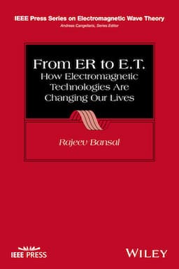 From ER to E.T.: How Electromagnetic Technologies Are Changing Our Lives