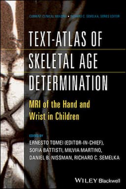 Text-Atlas of Skeletal Age Determination: MRI of the Hand and Wrist in Children