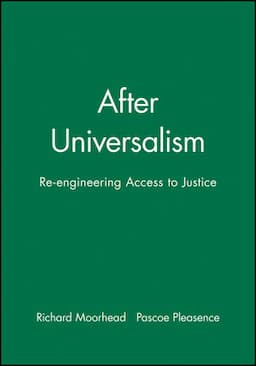 After Universalism: Re-engineering Access to Justice