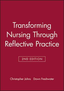 Transforming Nursing Through Reflective Practice, 2nd Edition