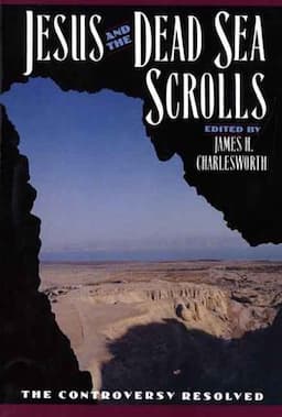 Jesus and the Dead Sea Scrolls