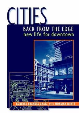 Cities Back from the Edge: New Life for Downtown