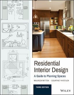 Residential Interior Design: A Guide to Planning Spaces, 3rd Edition