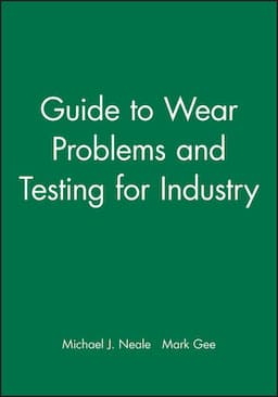 Guide to Wear Problems and Testing for Industry