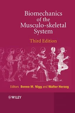 Biomechanics of the Musculo-skeletal System, 3rd Edition