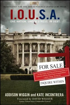 I.O.U.S.A: One Nation. Under Stress. In Debt