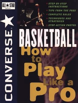 Converse All Star Basketball: How to Play Like a Pro