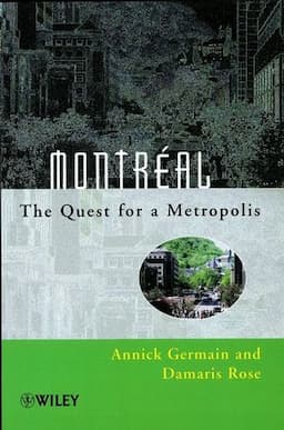 Montr&eacute;al: The Quest for a Metropolis