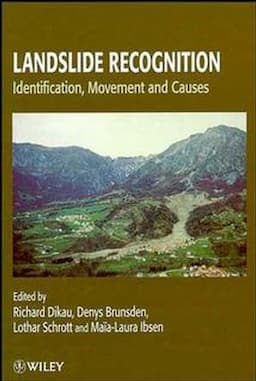 Landslide Recognition: Identification, Movement and Causes