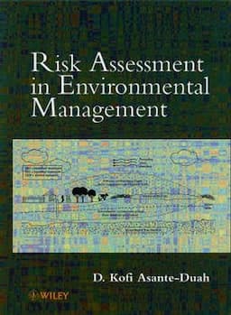 Risk Assessment in Environmental Management: A Guide for Managing Chemical Contamination Problems