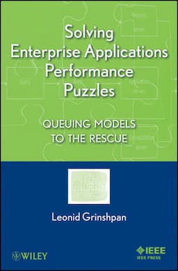 Solving Enterprise Applications Performance Puzzles: Queuing Models to the Rescue