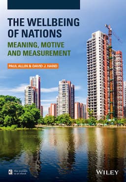 The Wellbeing of Nations: Meaning, Motive and Measurement