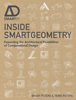 Inside Smartgeometry: Expanding the Architectural Possibilities of Computational Design