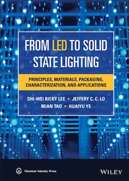 From LED to Solid State Lighting: Principles, Materials, Packaging, Characterization, and Applications