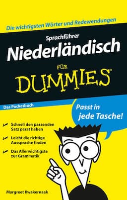 Sprachf&uuml;hrer Niederl&auml;ndisch f&uuml;r Dummies Das Pocketbuch