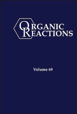 Organic Reactions, Volume 69