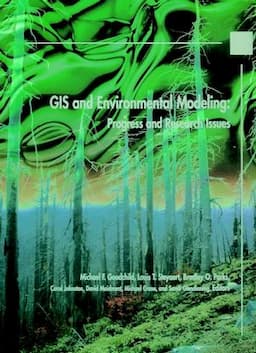 GIS and Environmental Modeling: Progress and Research Issues