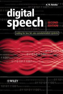 Digital Speech: Coding for Low Bit Rate Communication Systems, 2nd Edition