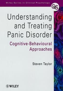 Understanding and Treating Panic Disorder: Cognitive-Behavioural Approaches