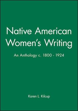 Native American Women's Writing: An Anthology c. 1800 - 1924