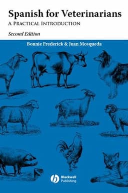 Spanish for Veterinarians: A Practical Introduction, 2nd Edition